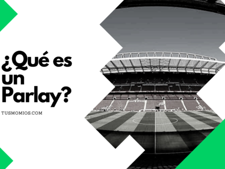 ¿Qué es una Apuesta Parlay?